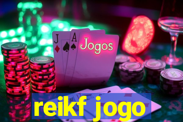 reikf jogo